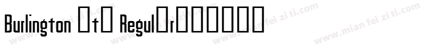 Burlington Std Regular字体转换